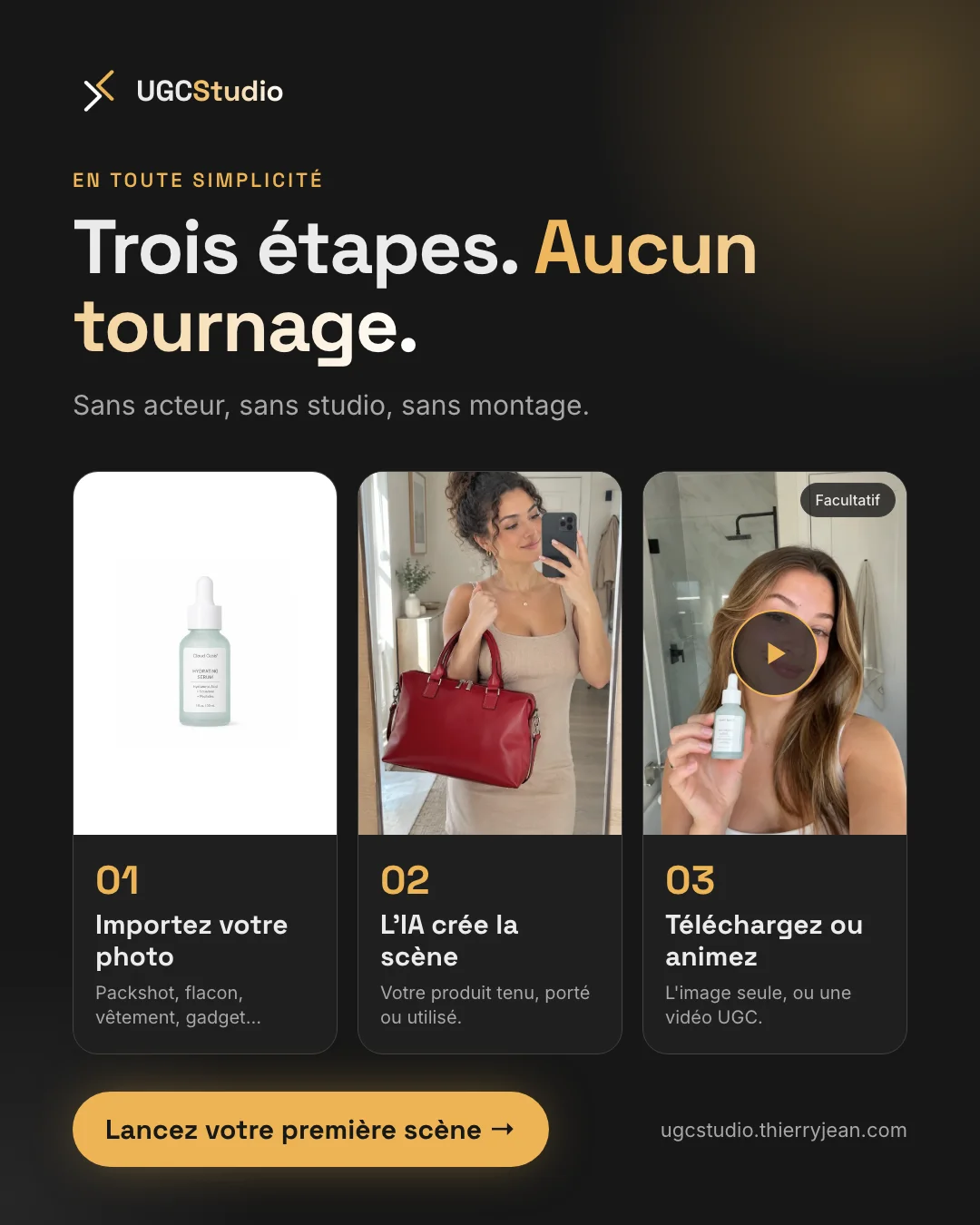 Visuel 3 sur 5. Trois étapes, aucun tournage : importez votre photo, l'IA crée la scène, téléchargez l'image ou animez-la en vidéo.