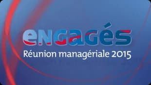 Slide titre ENGAGÉS de la réunion managériale 2015